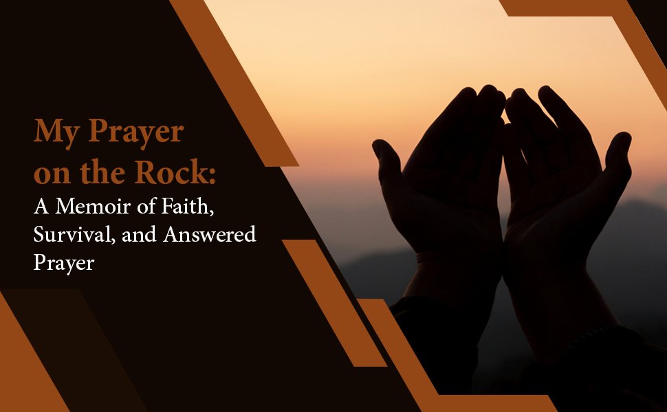 My Prayer on the Rock