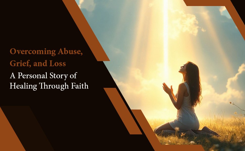 overcoming abuse grief and loss