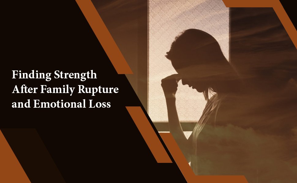 family rupture and emotional loss